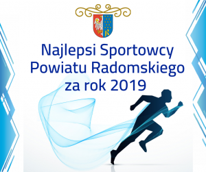 Najlepsi sportowcy Powiatu Radomskiego w 2019 roku